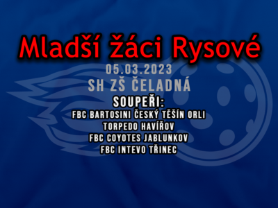 05.03.2023 – Mladší žáci Rysové – Čeladná