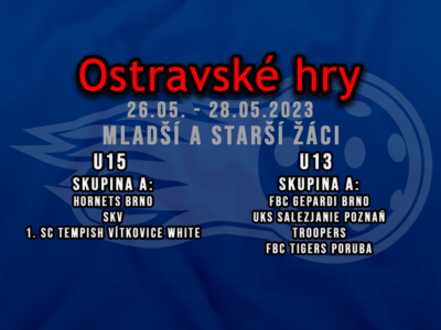 OSTRAVSKÉ HRY 2023 – U15 a U13