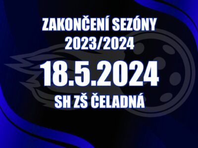 ZAKONČENÍ SEZÓNY 2023/2024 + PROGRAM